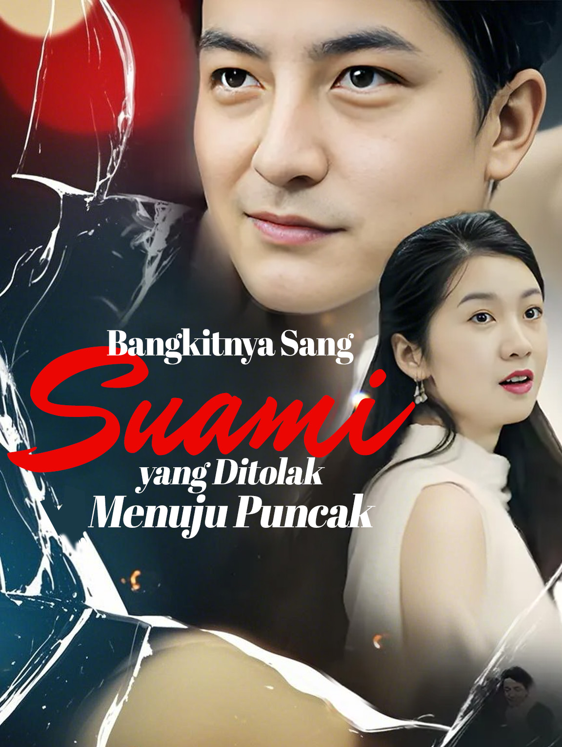 Bangkitnya Sang Suami yang Ditolak: Menuju Puncak