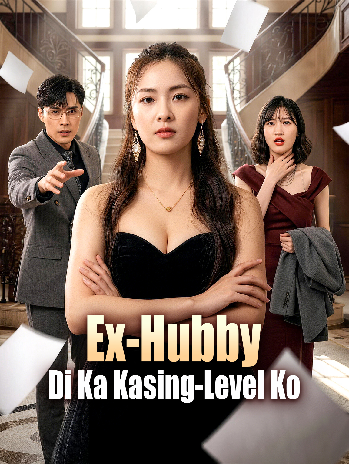 Ex-Hubby, Di Ka Kasing-Level Ko