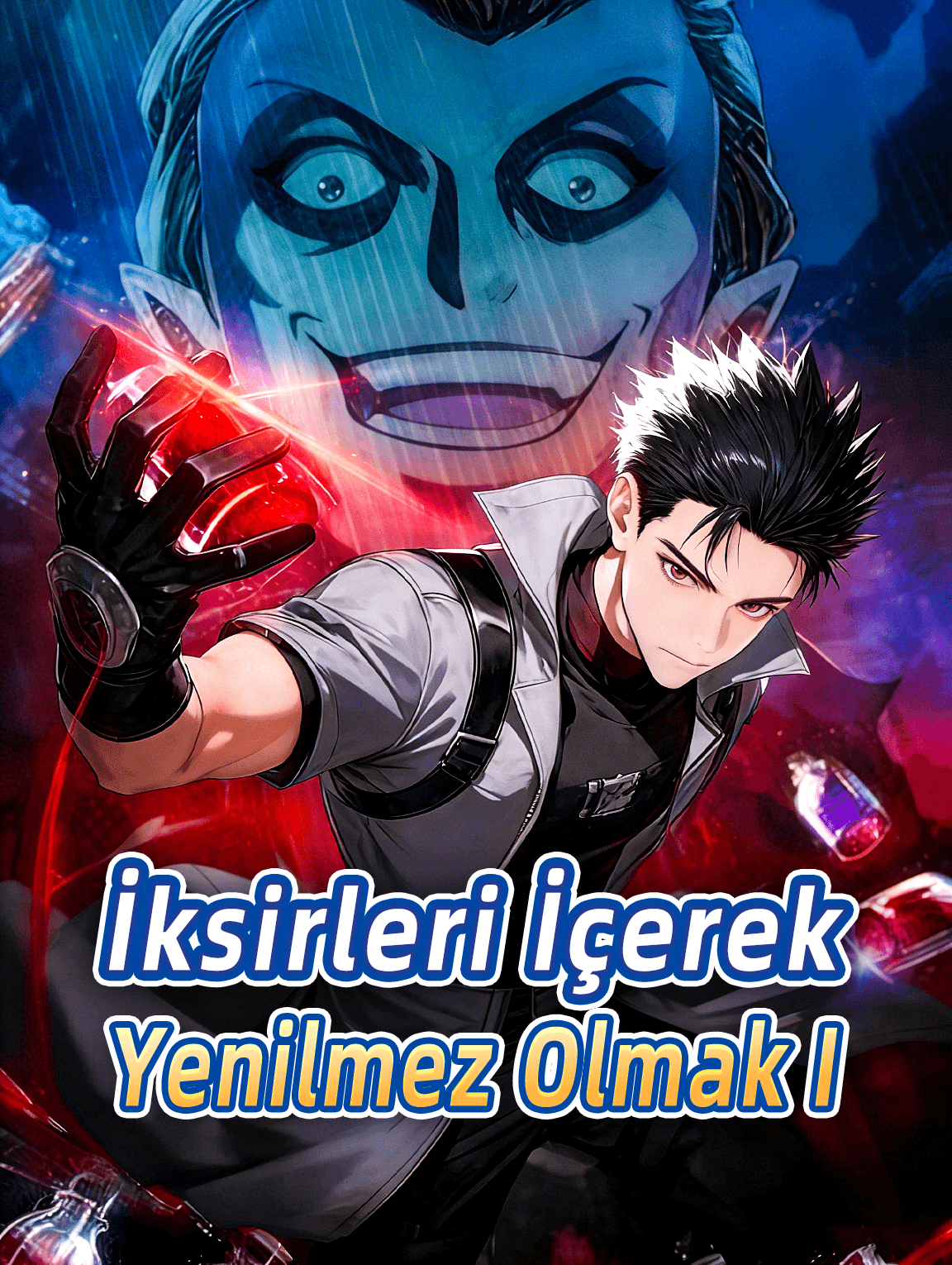 İksirleri İçerek Yenilmez Olmak I