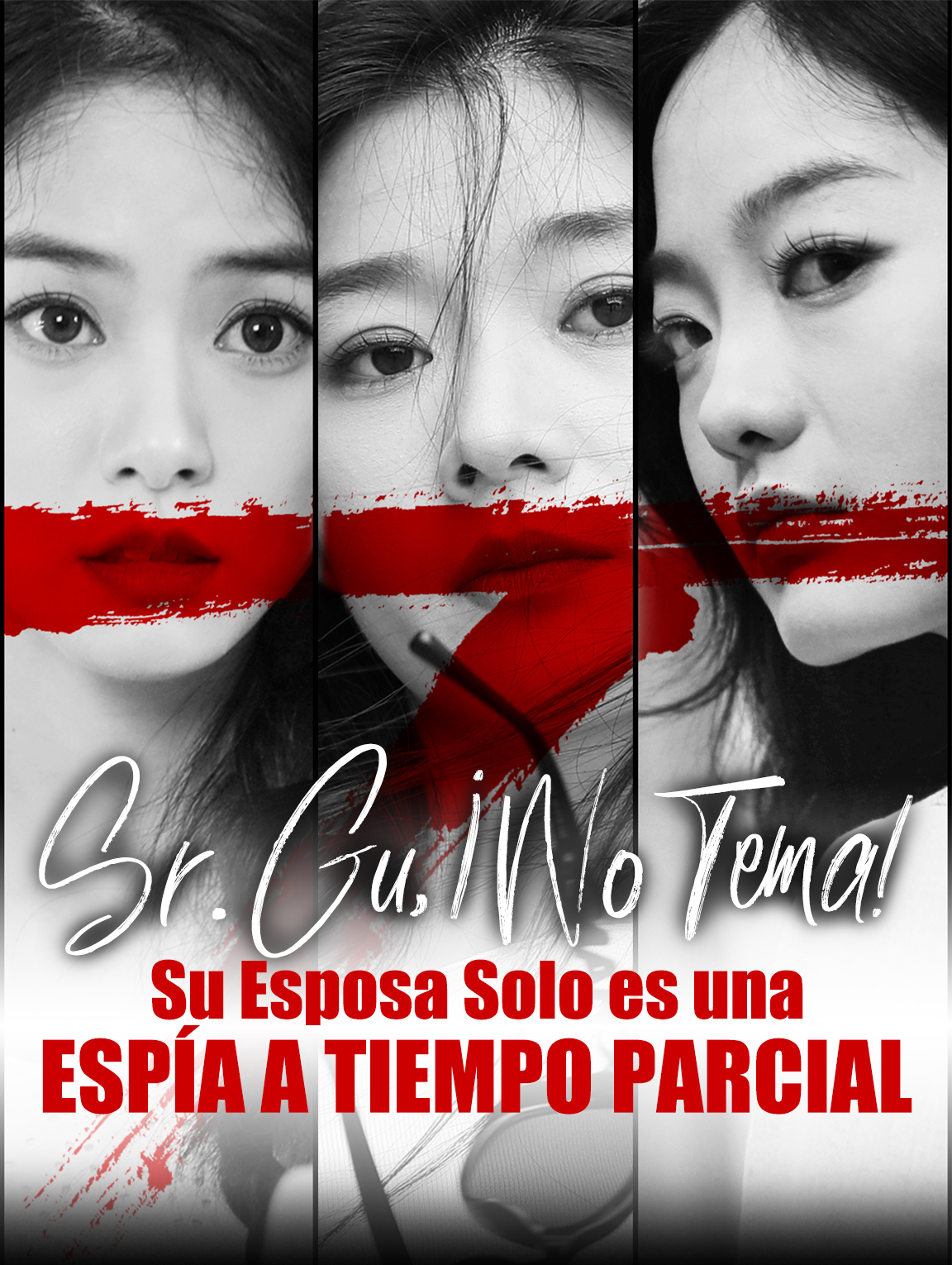 Sr. Gu, ¡No Tema! Su Esposa Solo es una Espía a Tiempo Parcial