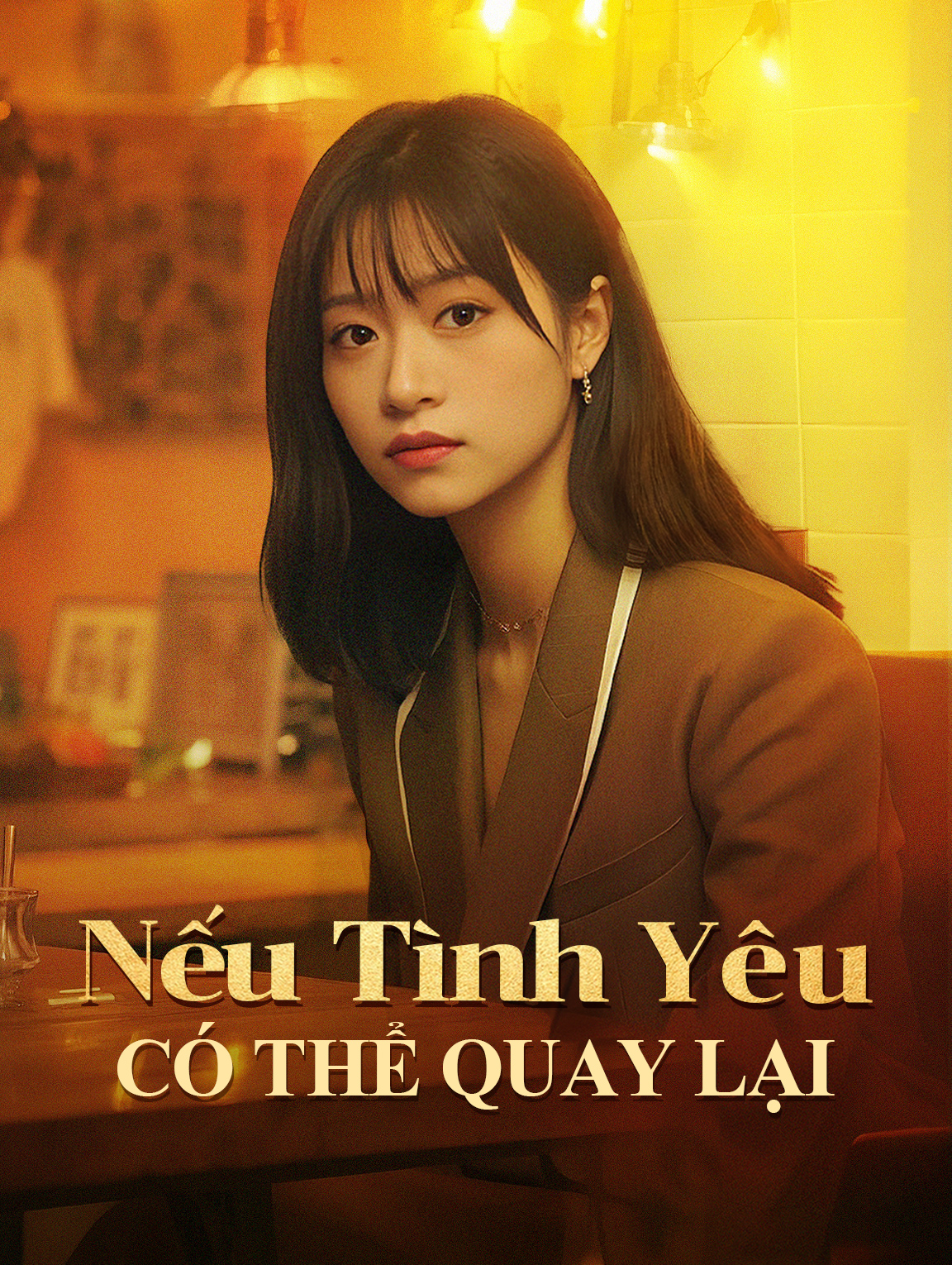 Nếu Tình Yêu Có Thể Quay Lại
