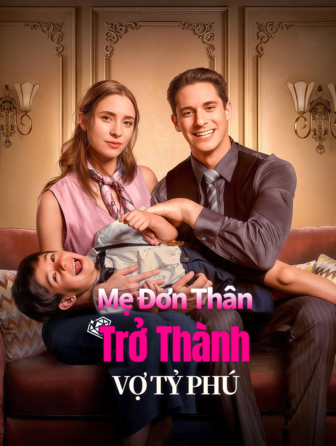Mẹ Đơn Thân Trở Thành Vợ Tỷ Phú