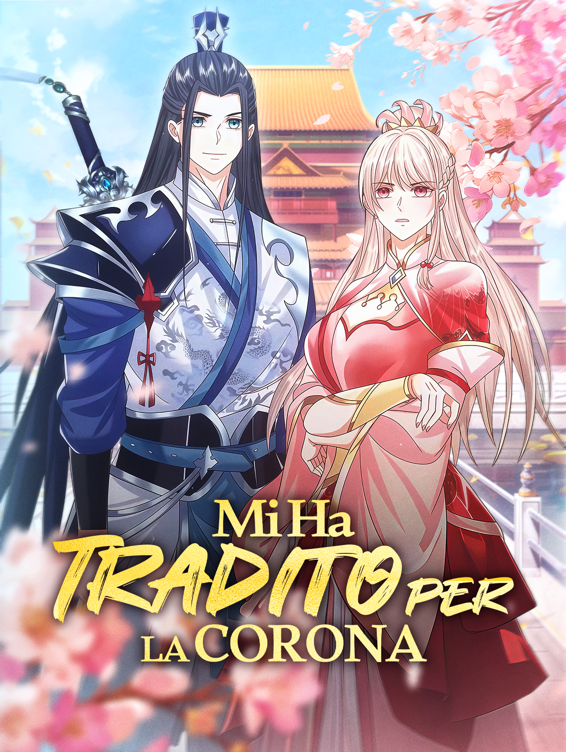 Mi Ha Tradito per la Corona