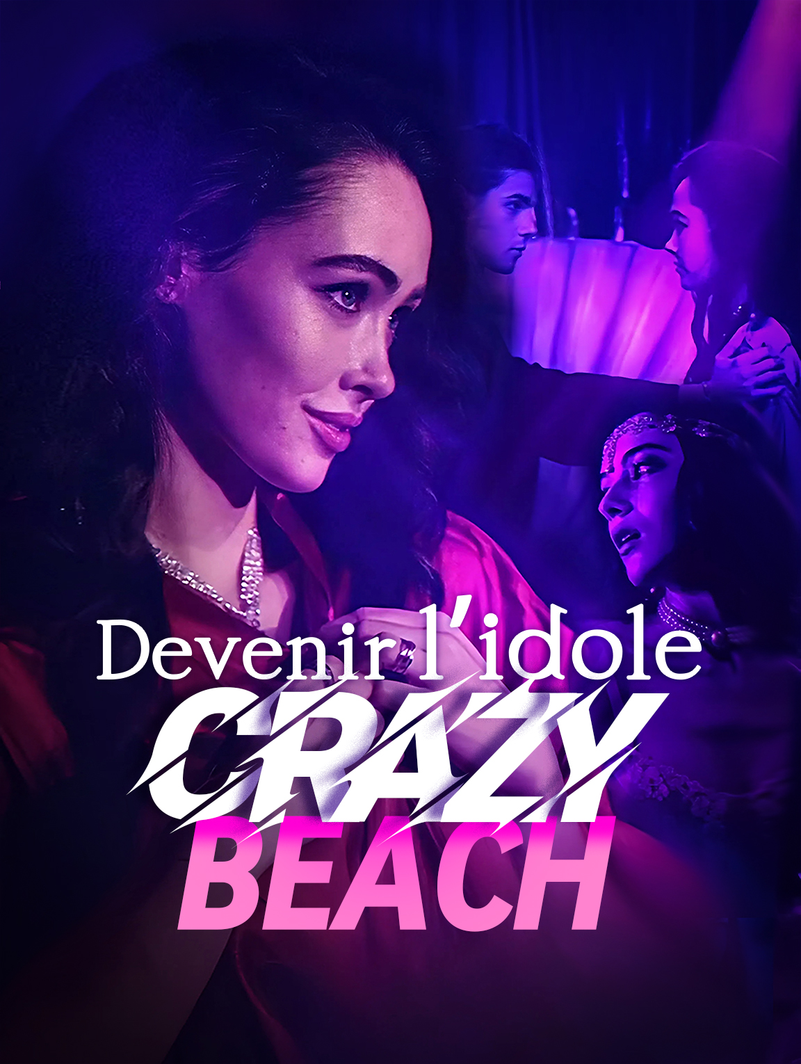Devenir l'idole Crazy Beach