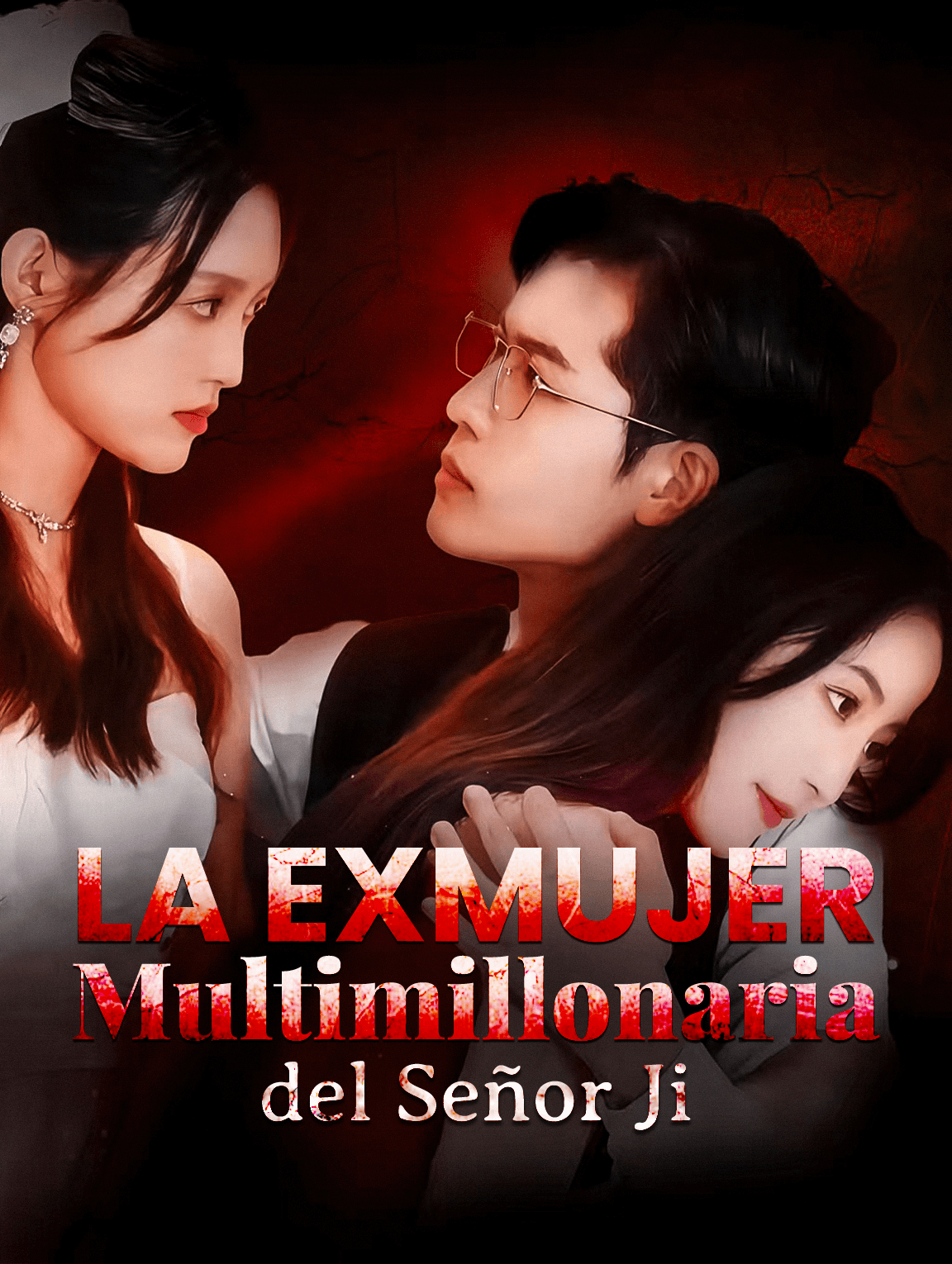 La Exmujer Multimillonaria del Señor Ji