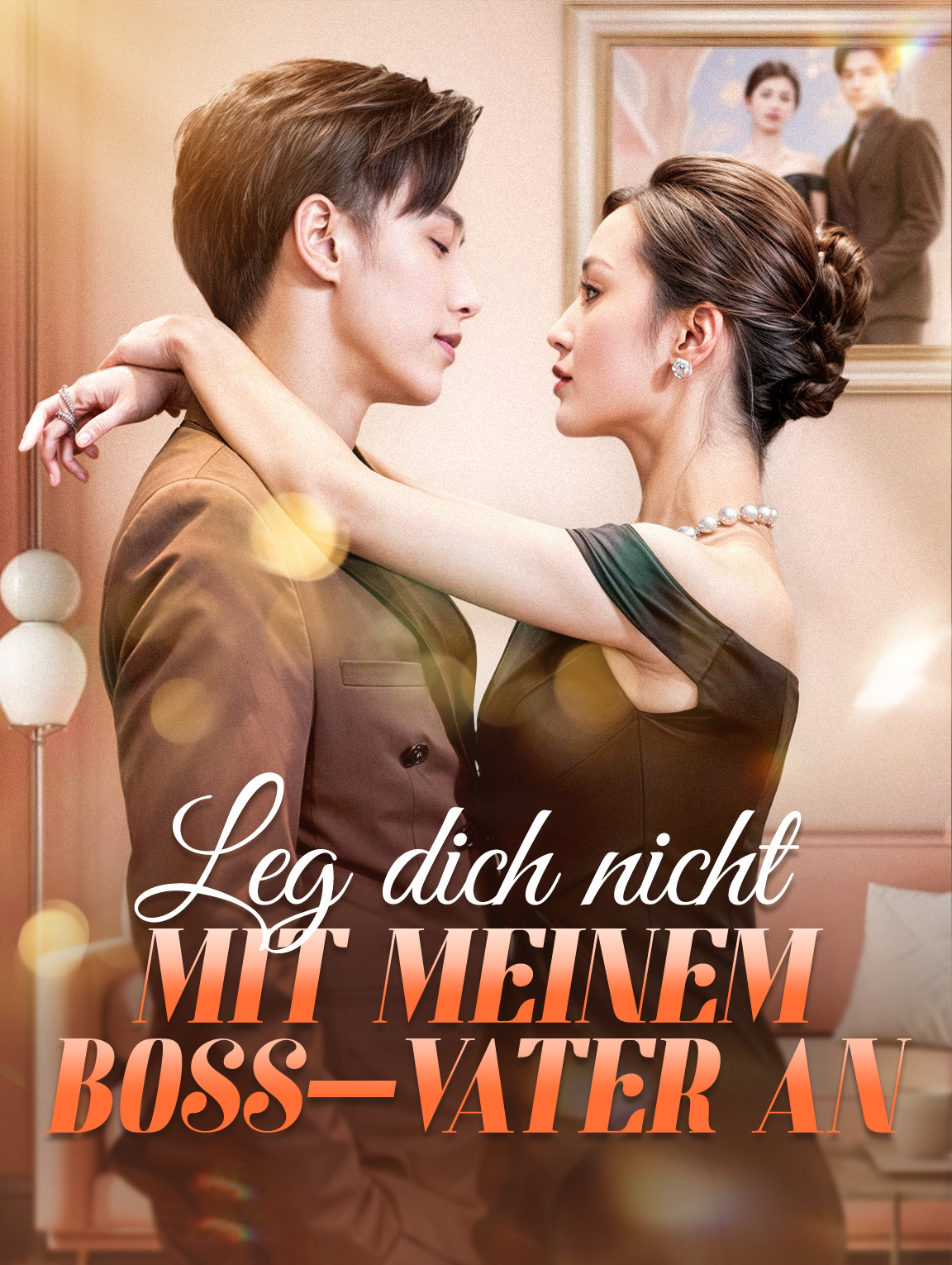 Leg dich nicht mit meinem Boss-Vater an