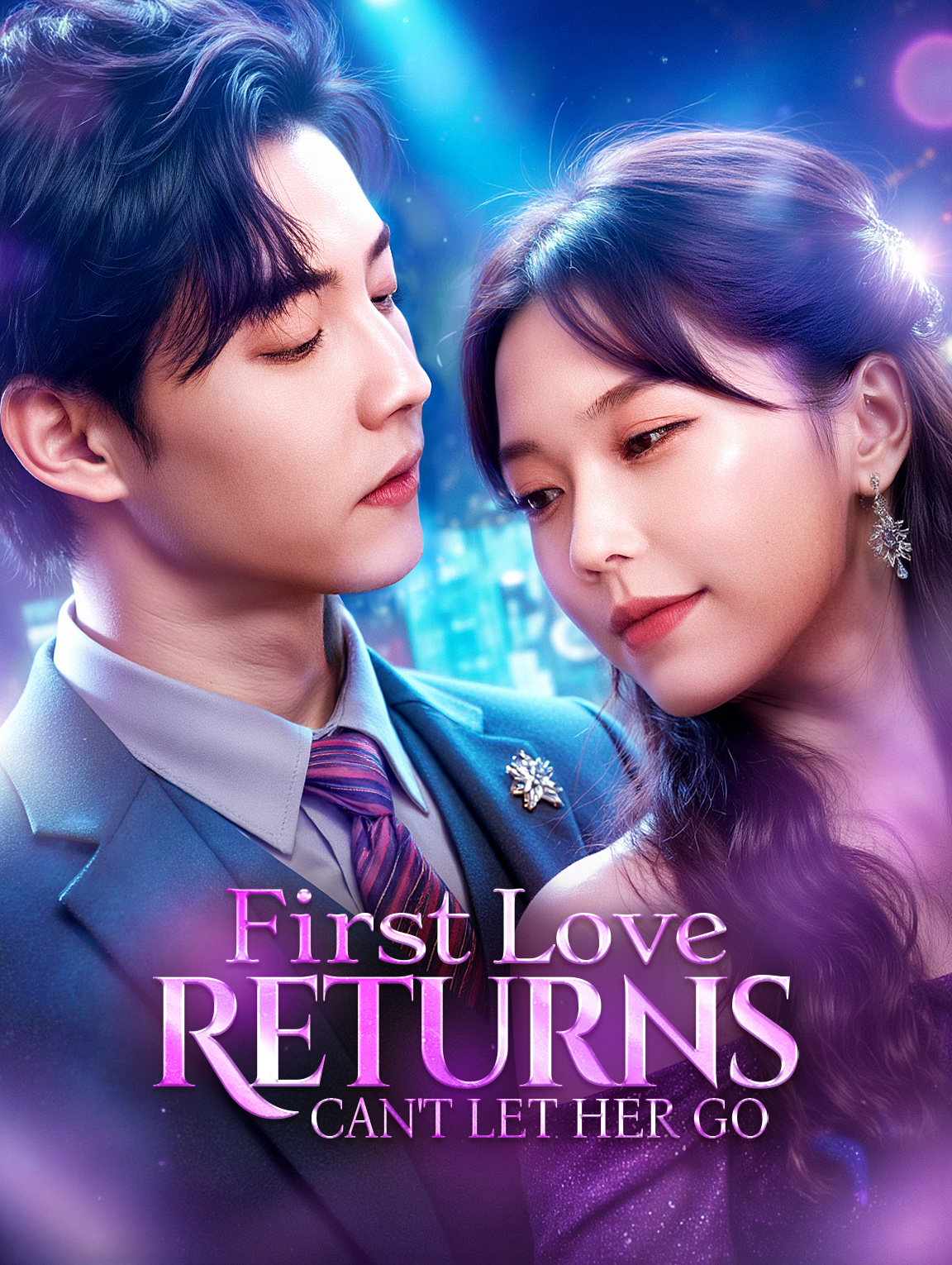 First Love Returns, Can't Let Her Go