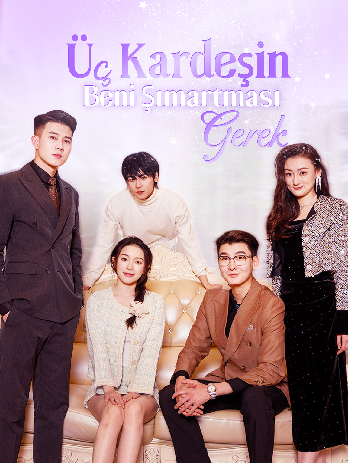 Üç Kardeşin Beni Şımartması Gerek