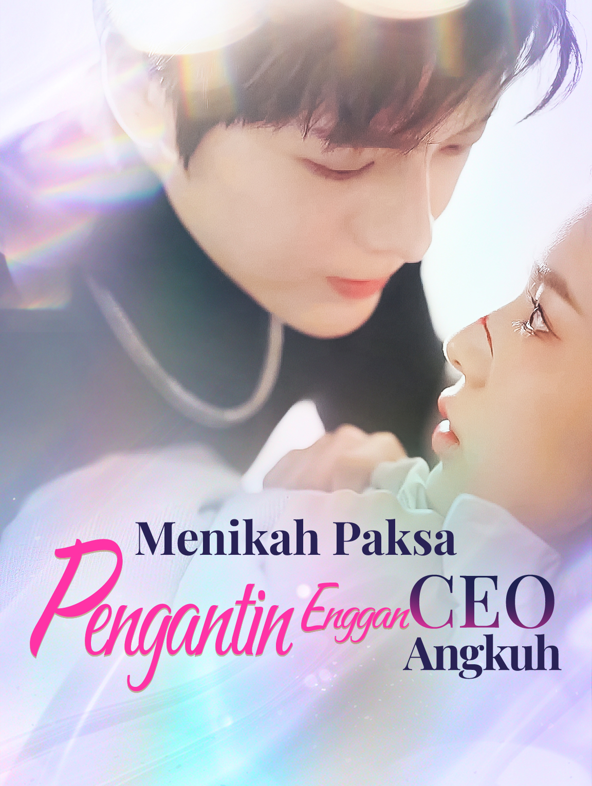 Menikah Paksa: Pengantin Enggan CEO Angkuh