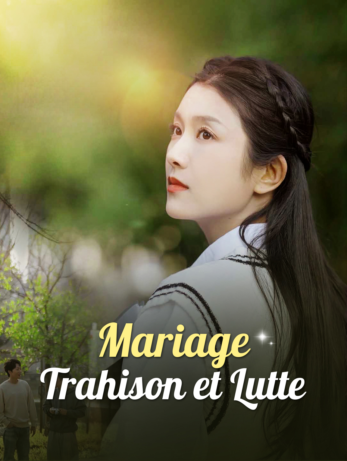 Mariage, trahison et lutte