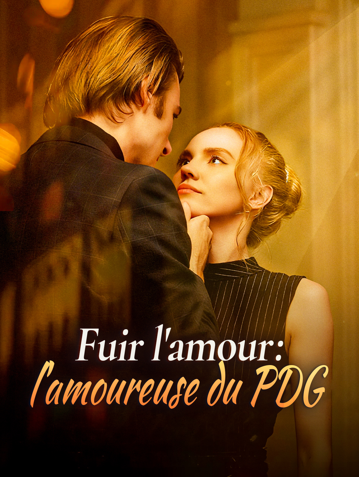 Fuir l'amour : l'amoureuse du PDG