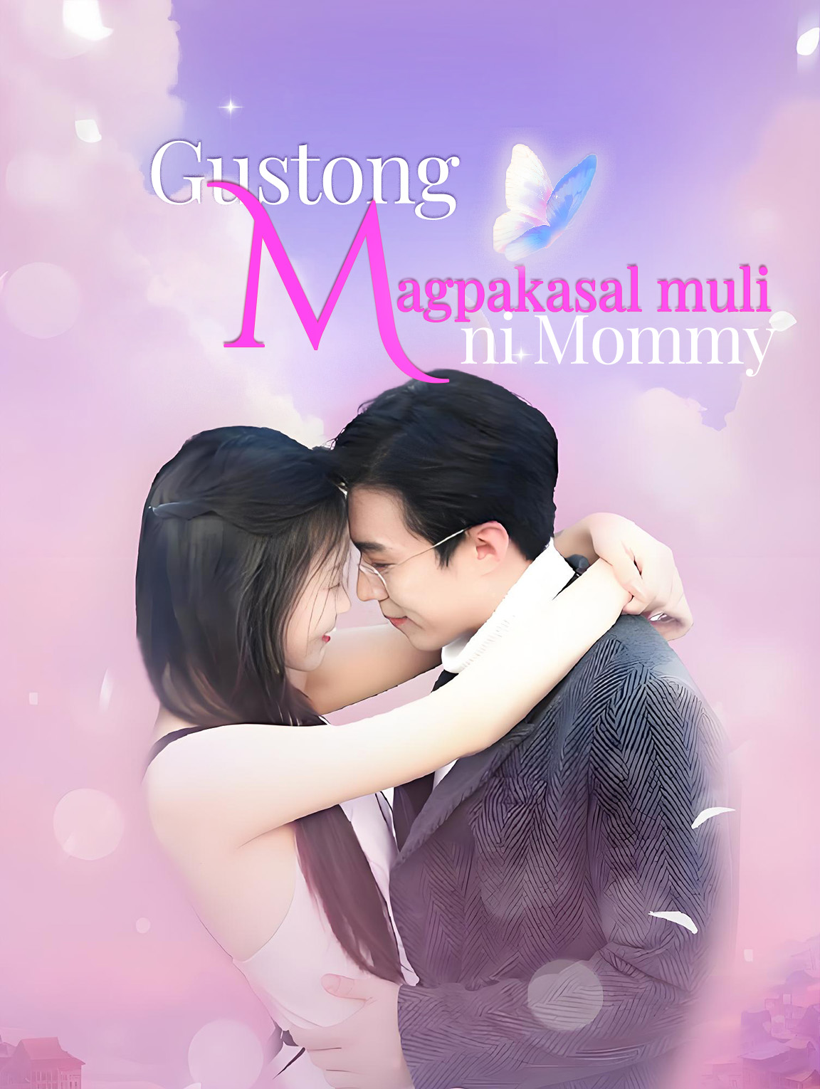 GustongMagpakasal muli ni Mommy