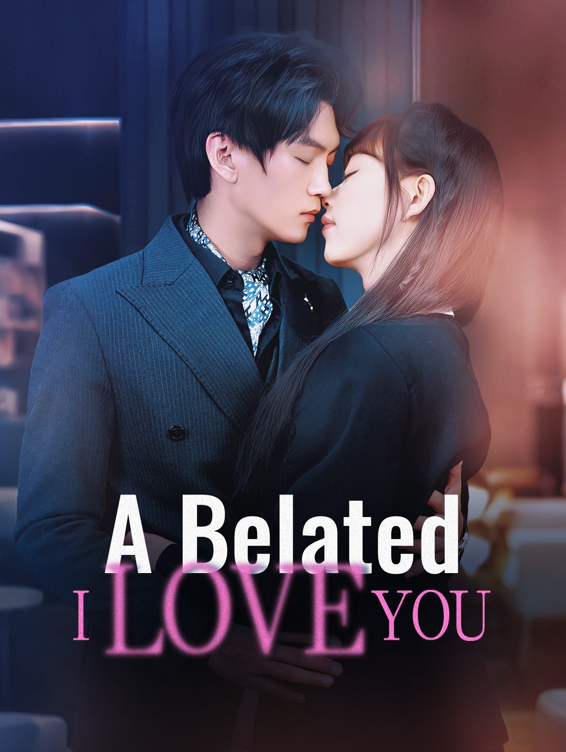 A Belated I Love You