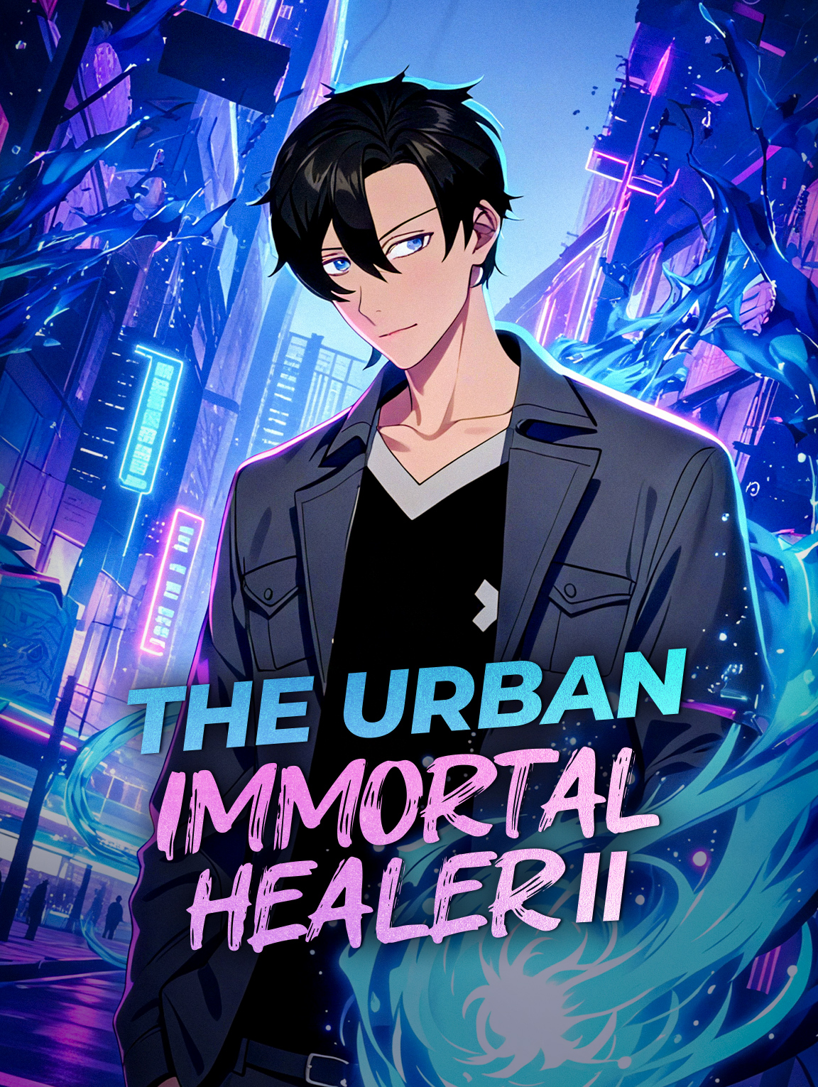 The Urban Immortal Healer II