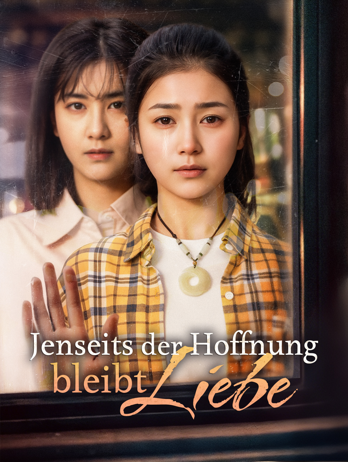 Jenseits der Hoffnung bleibt Liebe