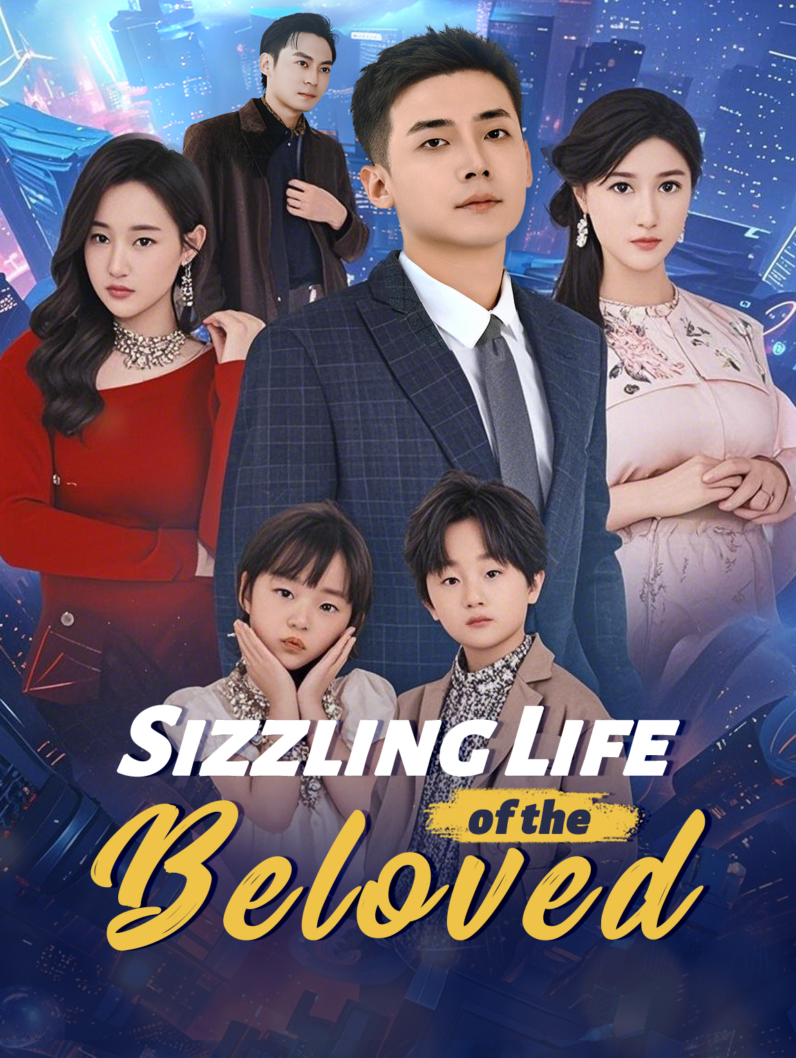 Sizzling Life of the Beloved