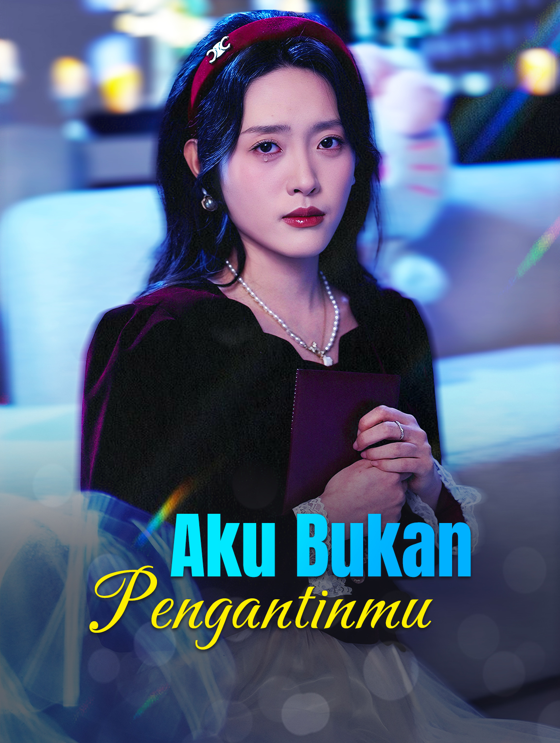 Aku Bukan Pengantinmu