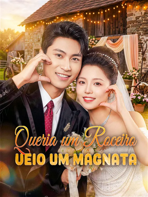 Queria um Roceiro, Veio um Magnata(Dublado) cover art