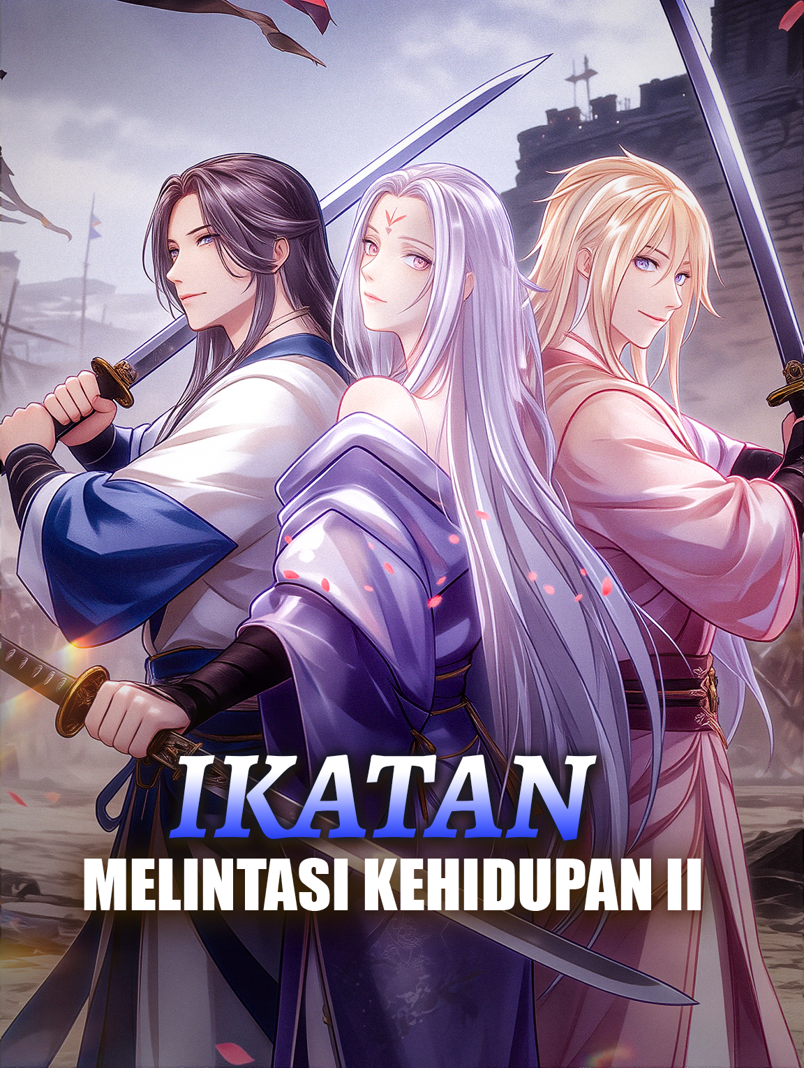 Ikatan Melintasi Kehidupan II