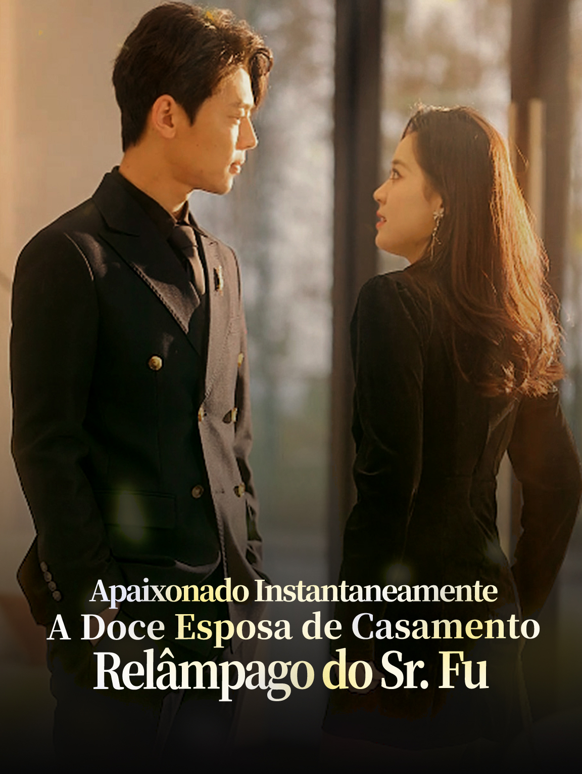 Apaixonado Instantaneamente: A Doce Esposa de Casamento Relâmpago do Sr. Fu