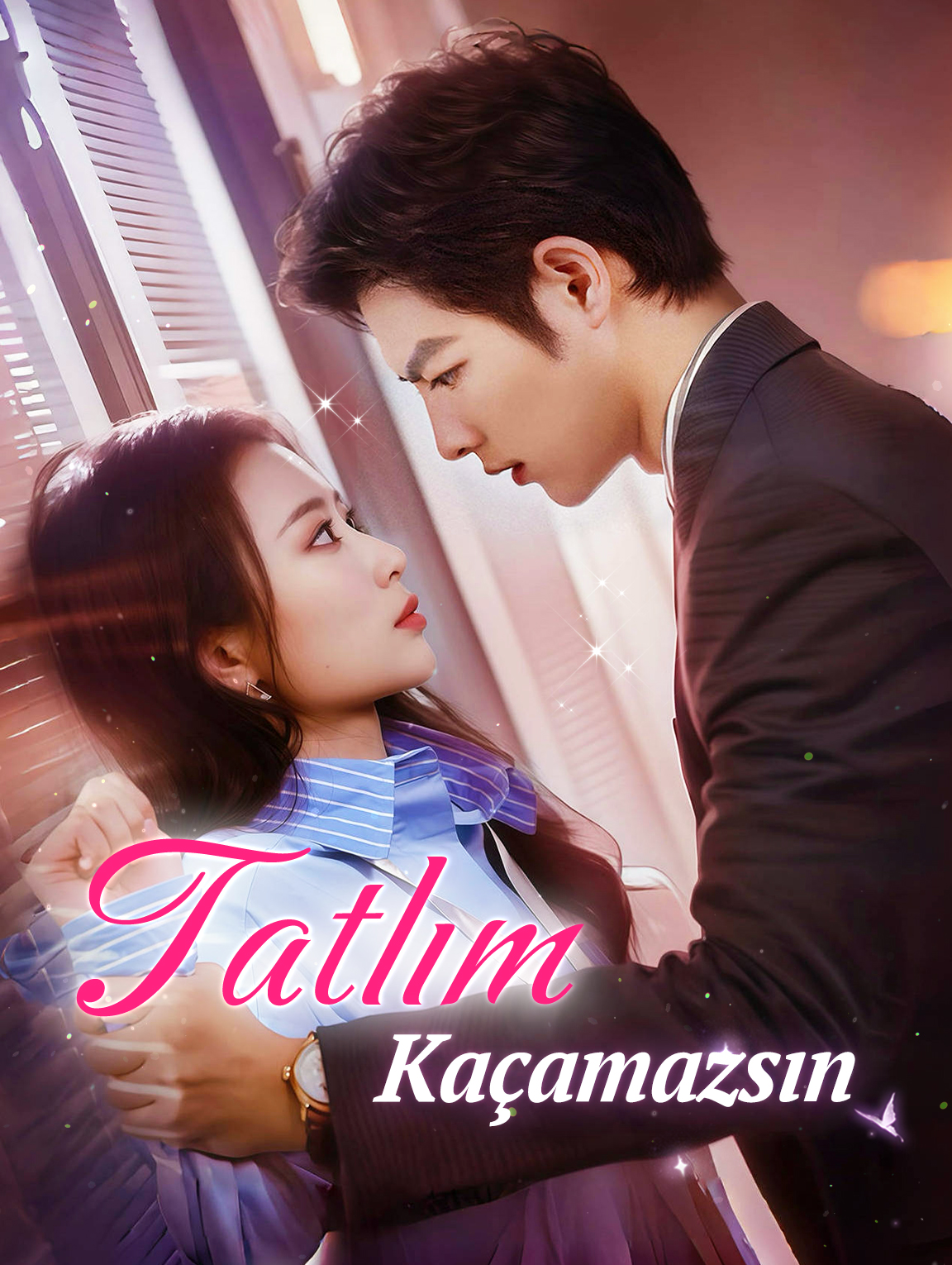 Tatlım, Kaçamazsın