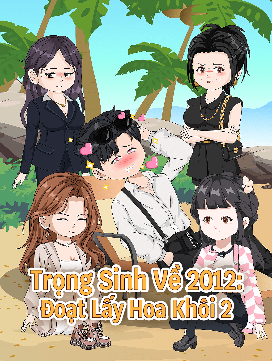 Trọng Sinh Về 2012: Đoạt Lấy Hoa Khôi 2