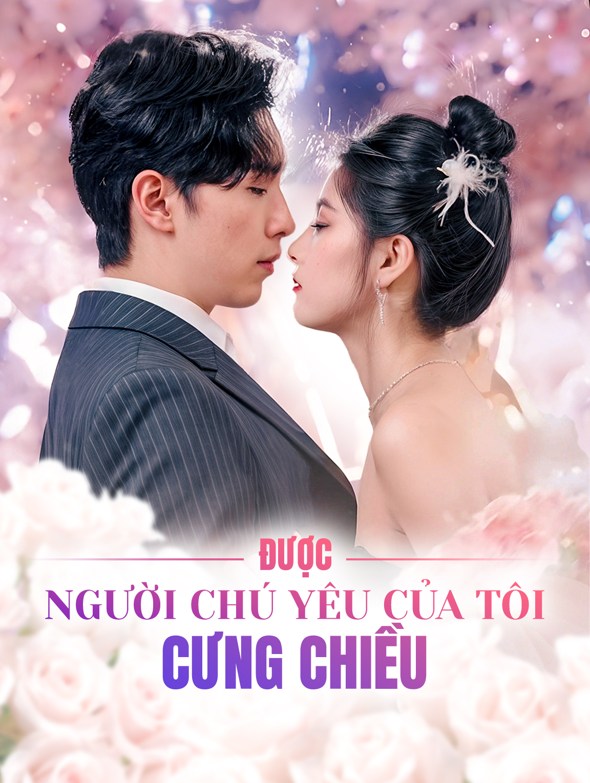 Được Người Chú Yêu Của Tôi Cưng Chiều