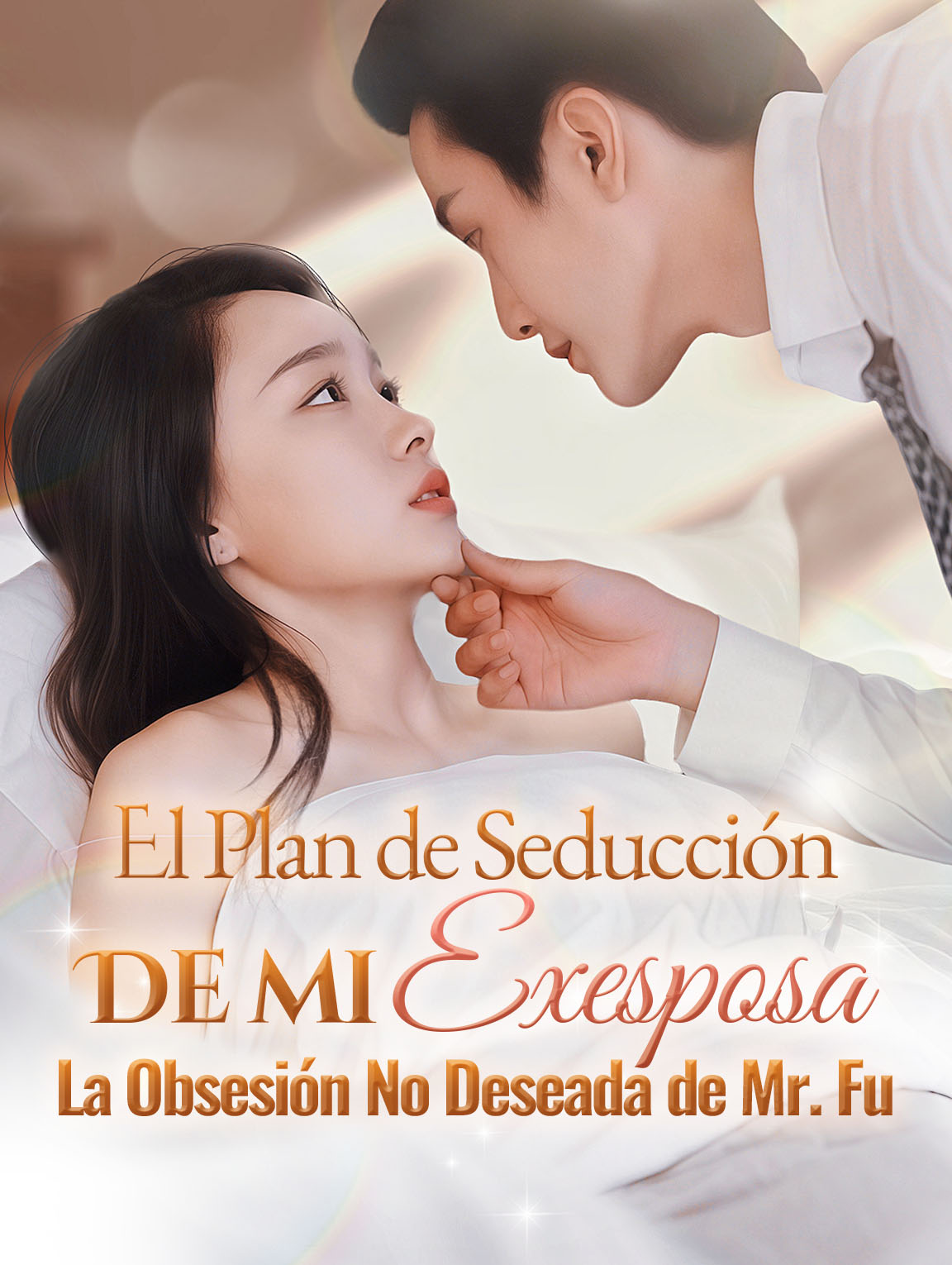 El Plan de Seducción de Mi Exesposa: La Obsesión No Deseada de Mr. Fu