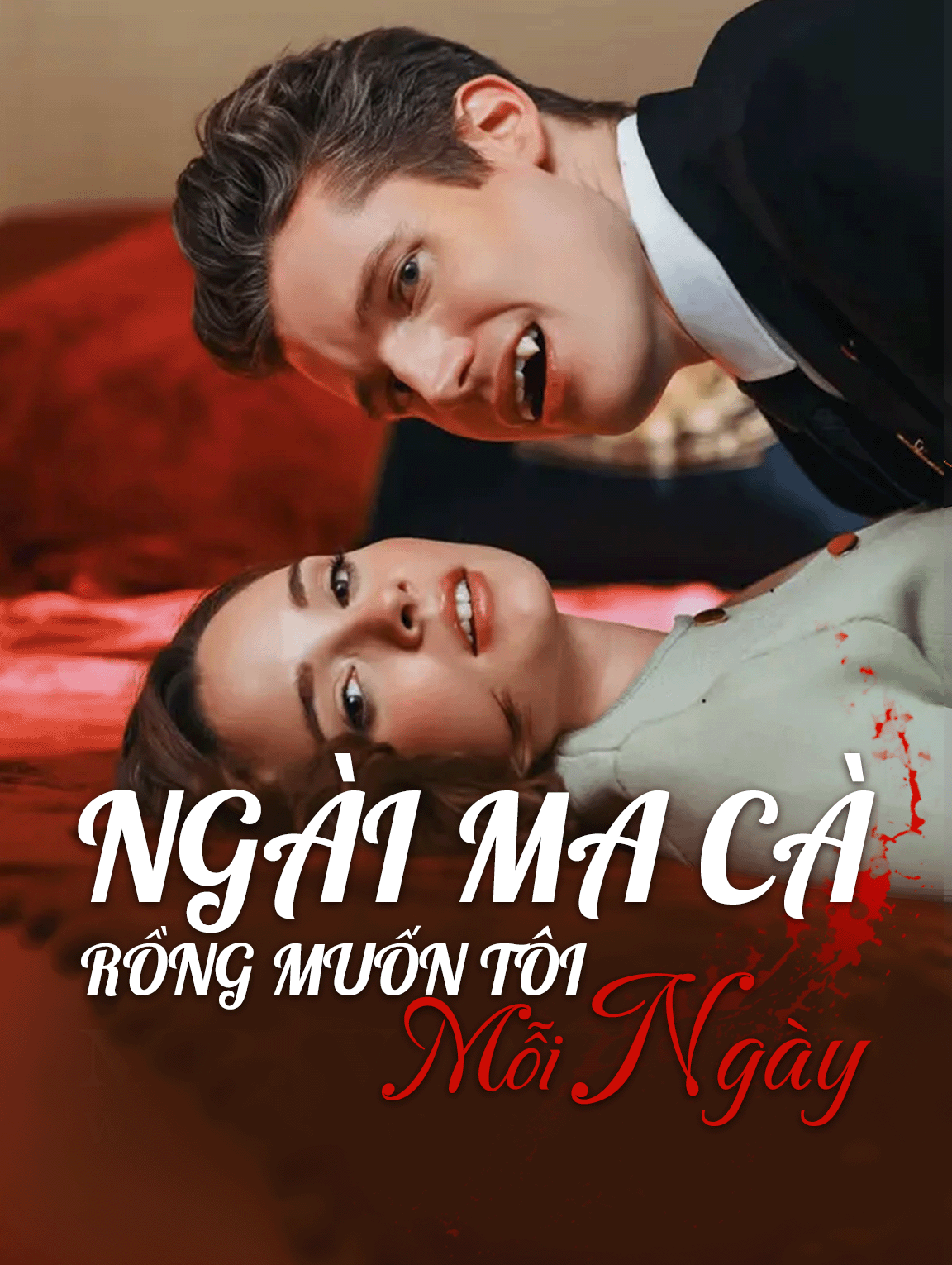 Ngài Ma Cà Rồng Muốn Tôi Mỗi Ngày