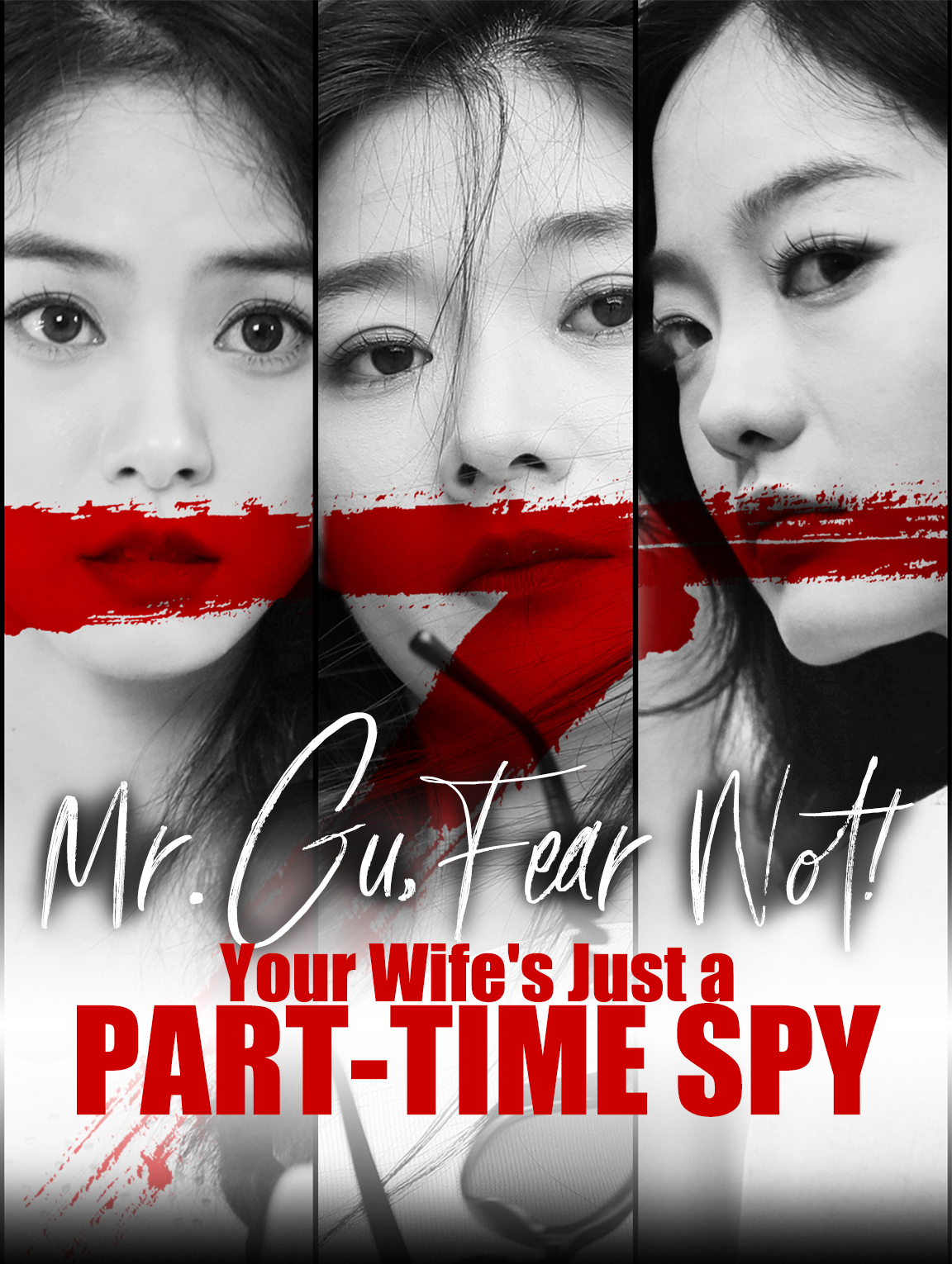 Mr. Gu, Fear Not! Your Wife's Just a Part-Time Spy