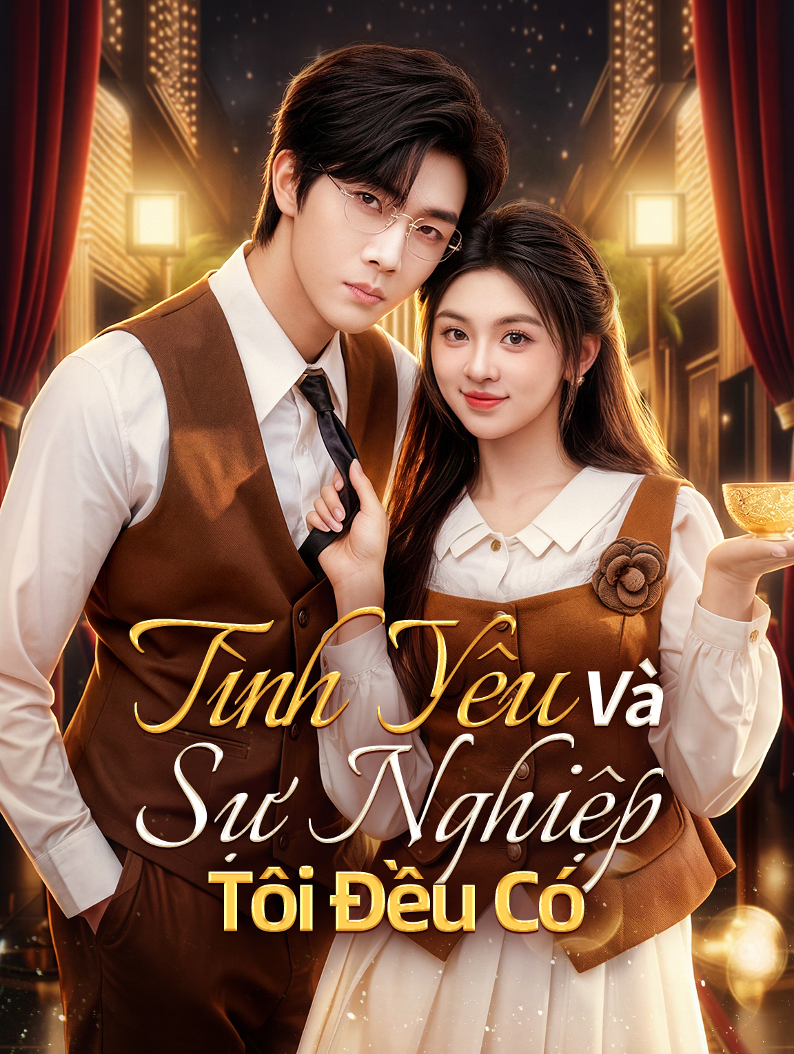 Tình Yêu Và Sự Nghiệp Tôi Đều Có