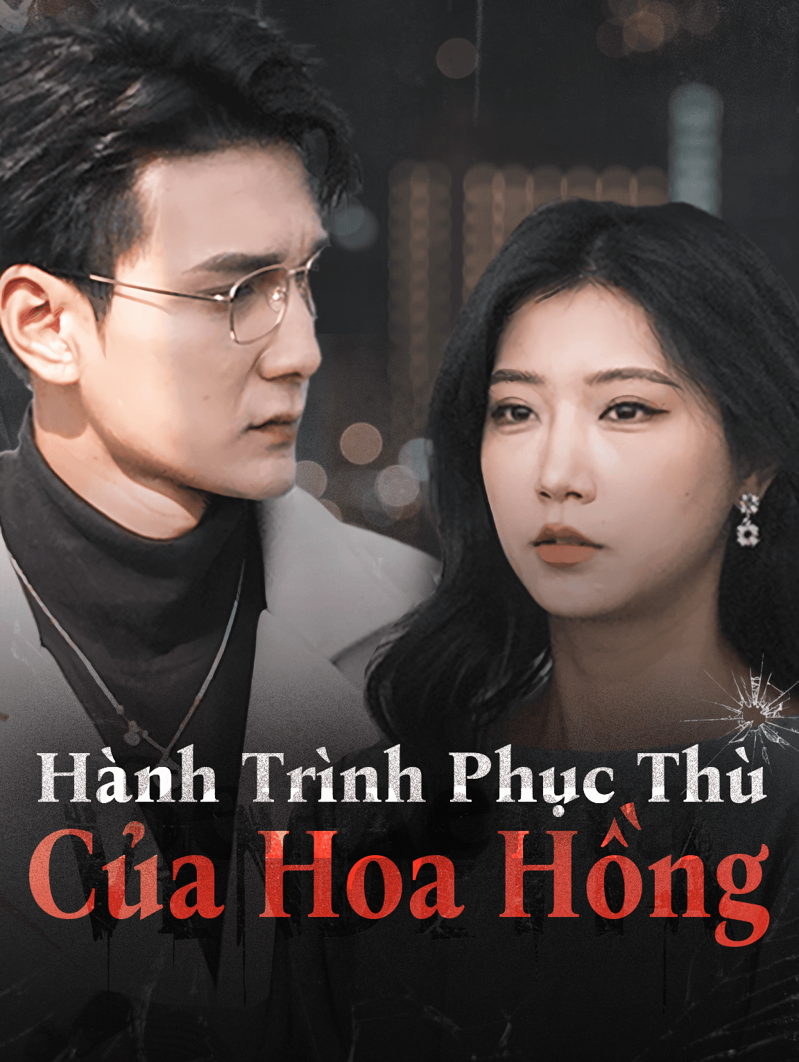 Hành Trình Phục Thù Của Hoa Hồng