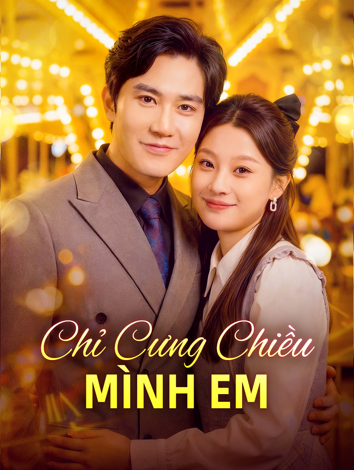 Chỉ Cưng Chiều Mình Em