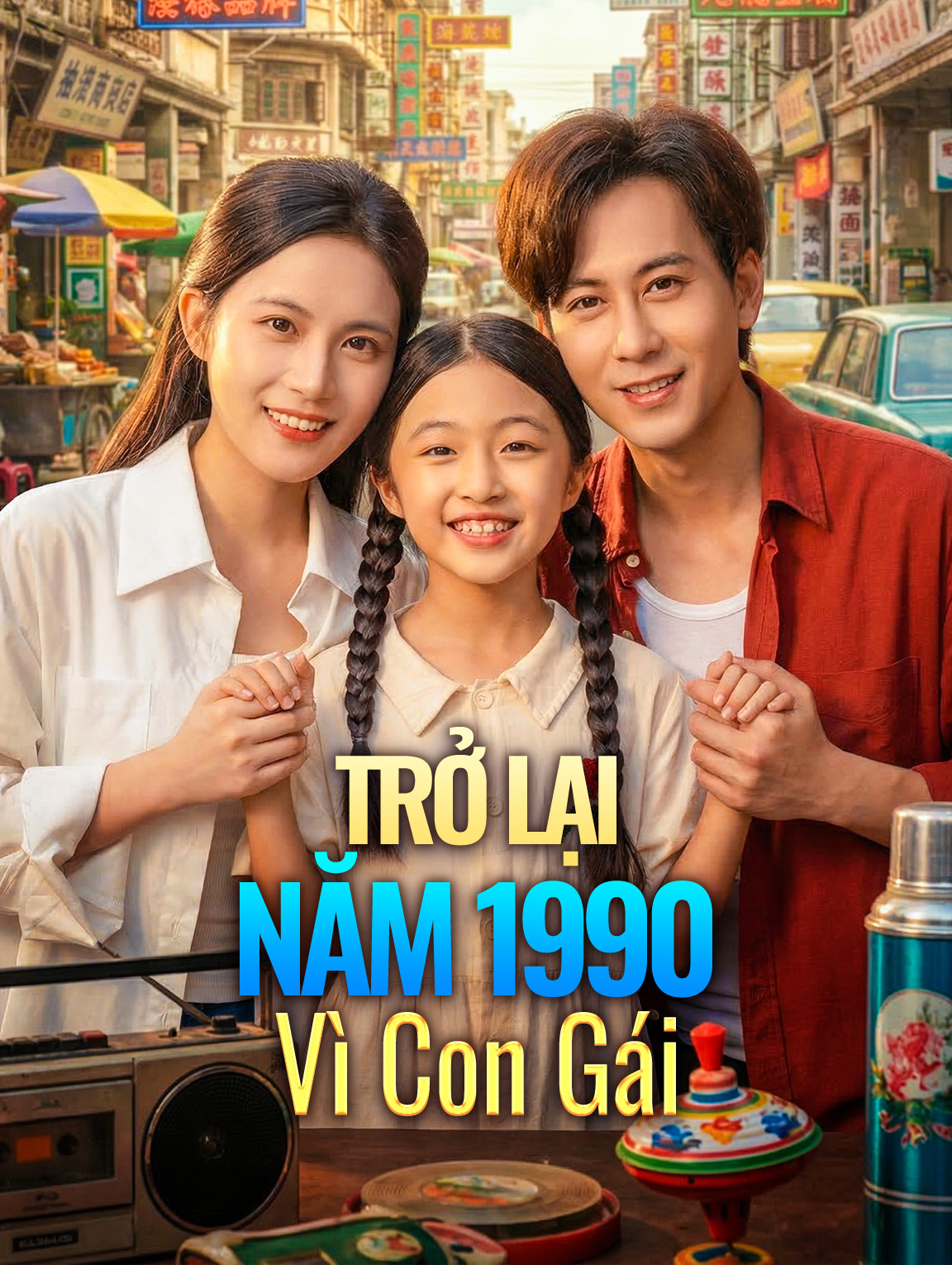 Trở Lại Năm 1990 Vì Con Gái