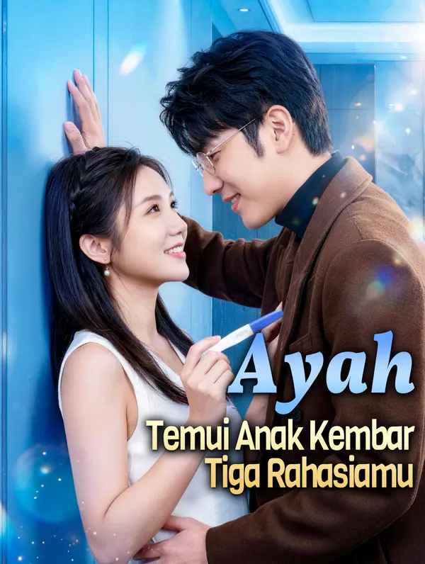 Ayah, Temui Anak Kembar Tiga Rahasiamu