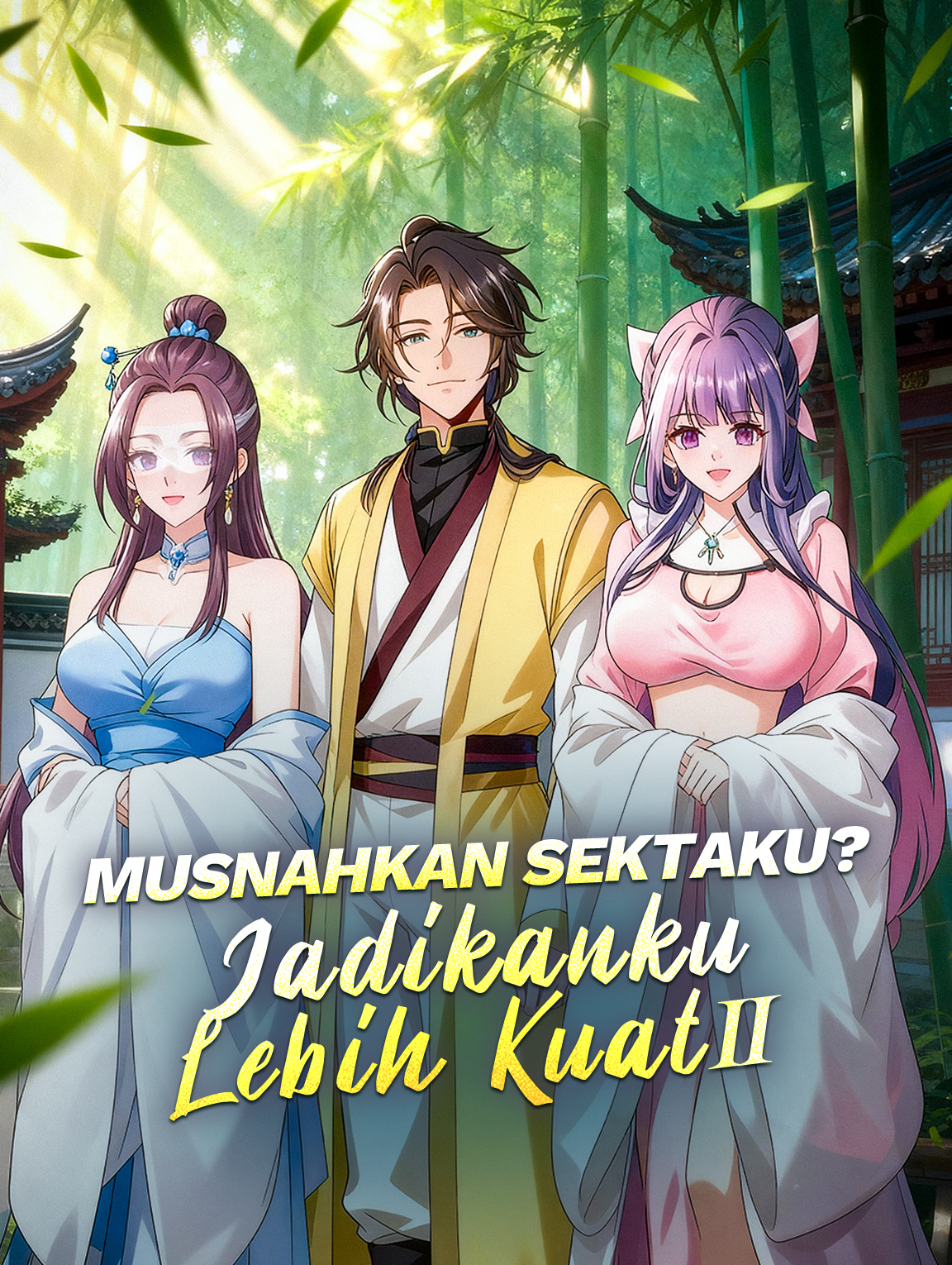 Musnahkan Sektaku? Jadikanku Lebih Kuat II