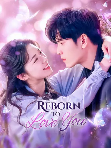 Reborn to Love You