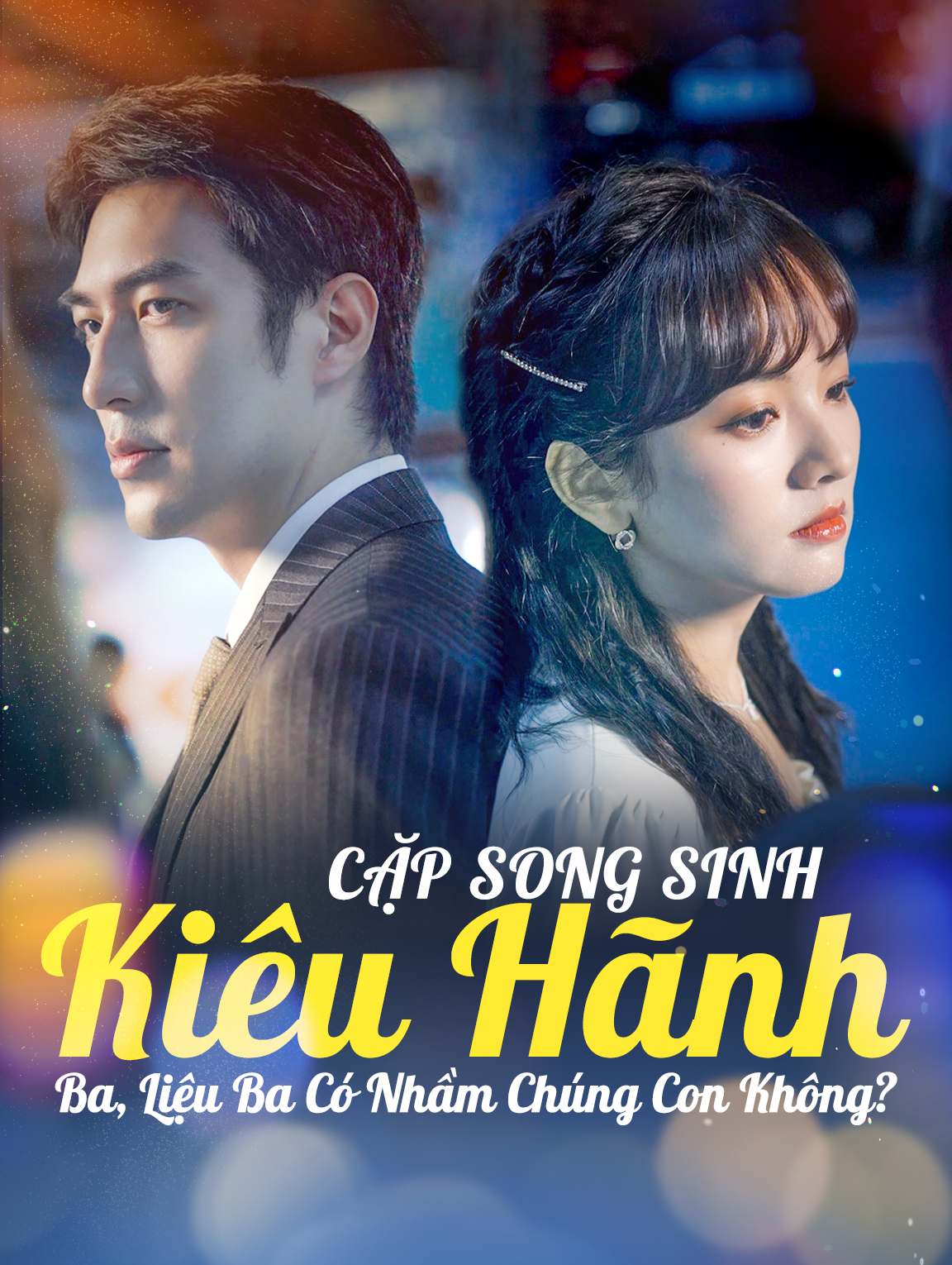 Cặp Song Sinh Kiêu Hãnh: Ba, Liệu Ba Có Nhầm Chúng Con Không?