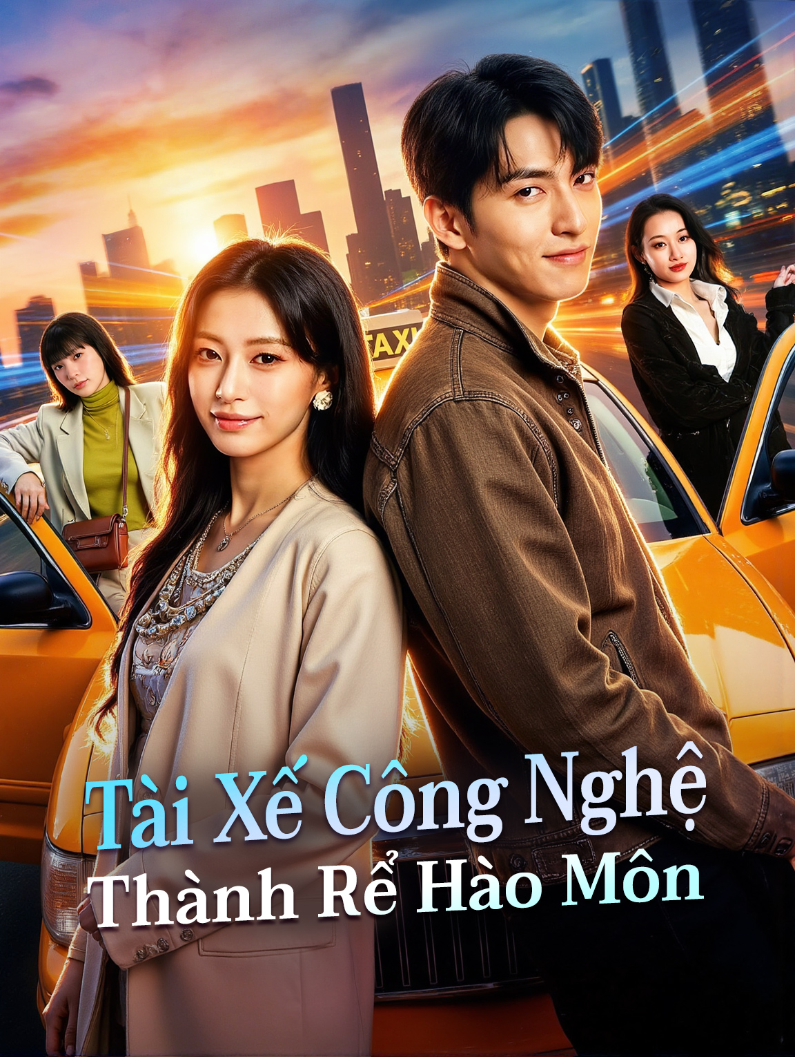 Tài Xế Công Nghệ Thành Rể Hào Môn