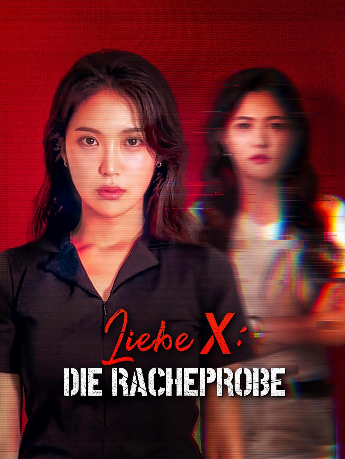 Liebe X: Die Racheprobe