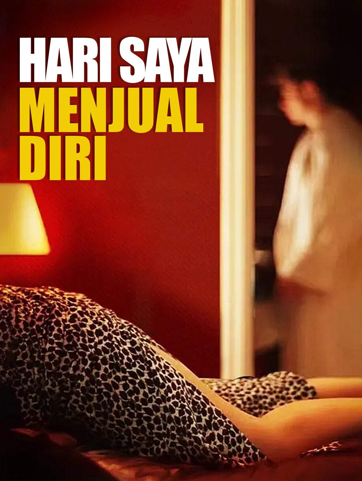 Hari Saya Menjual Diri