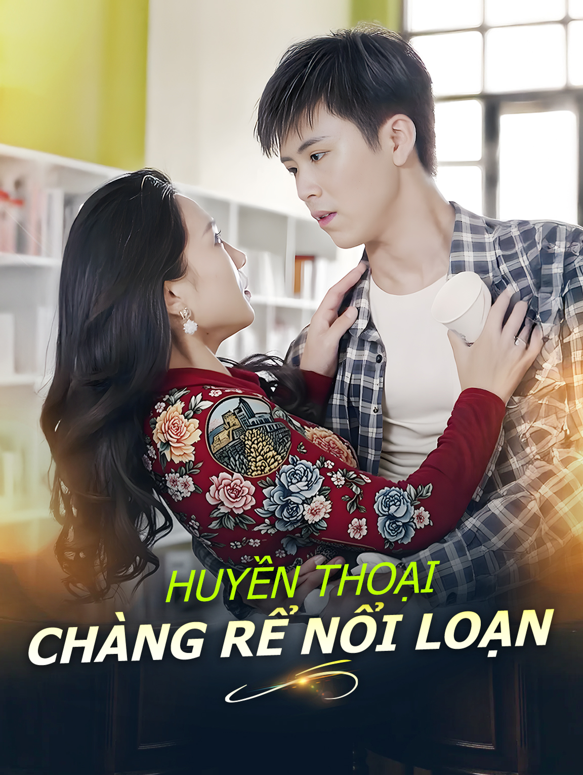 Huyền Thoại Chàng Rể Nổi Loạn