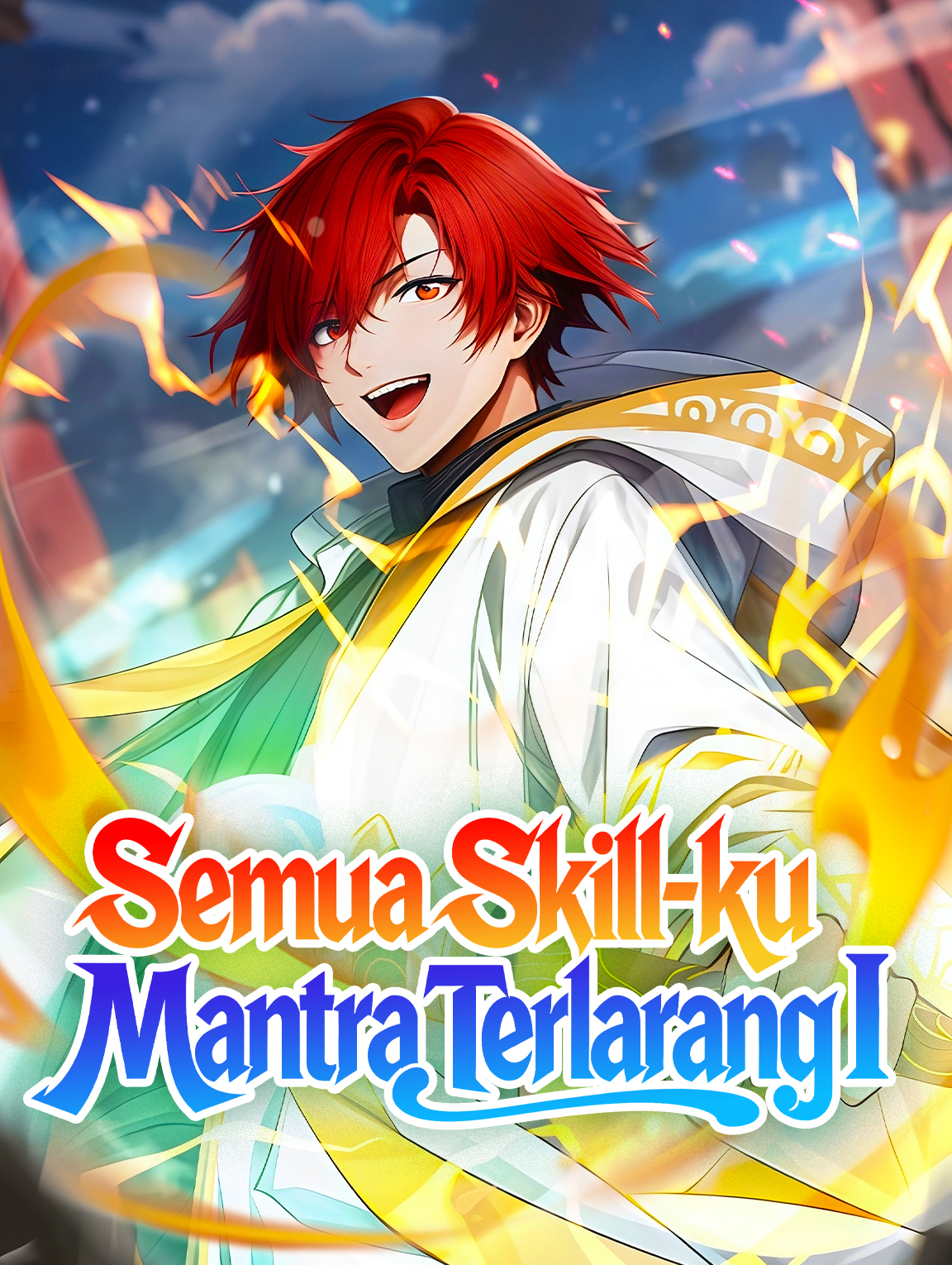 Semua Skill-ku Mantra Terlarang I