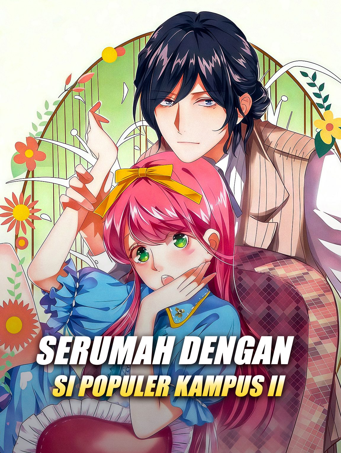 Serumah dengan Si Populer Kampus II