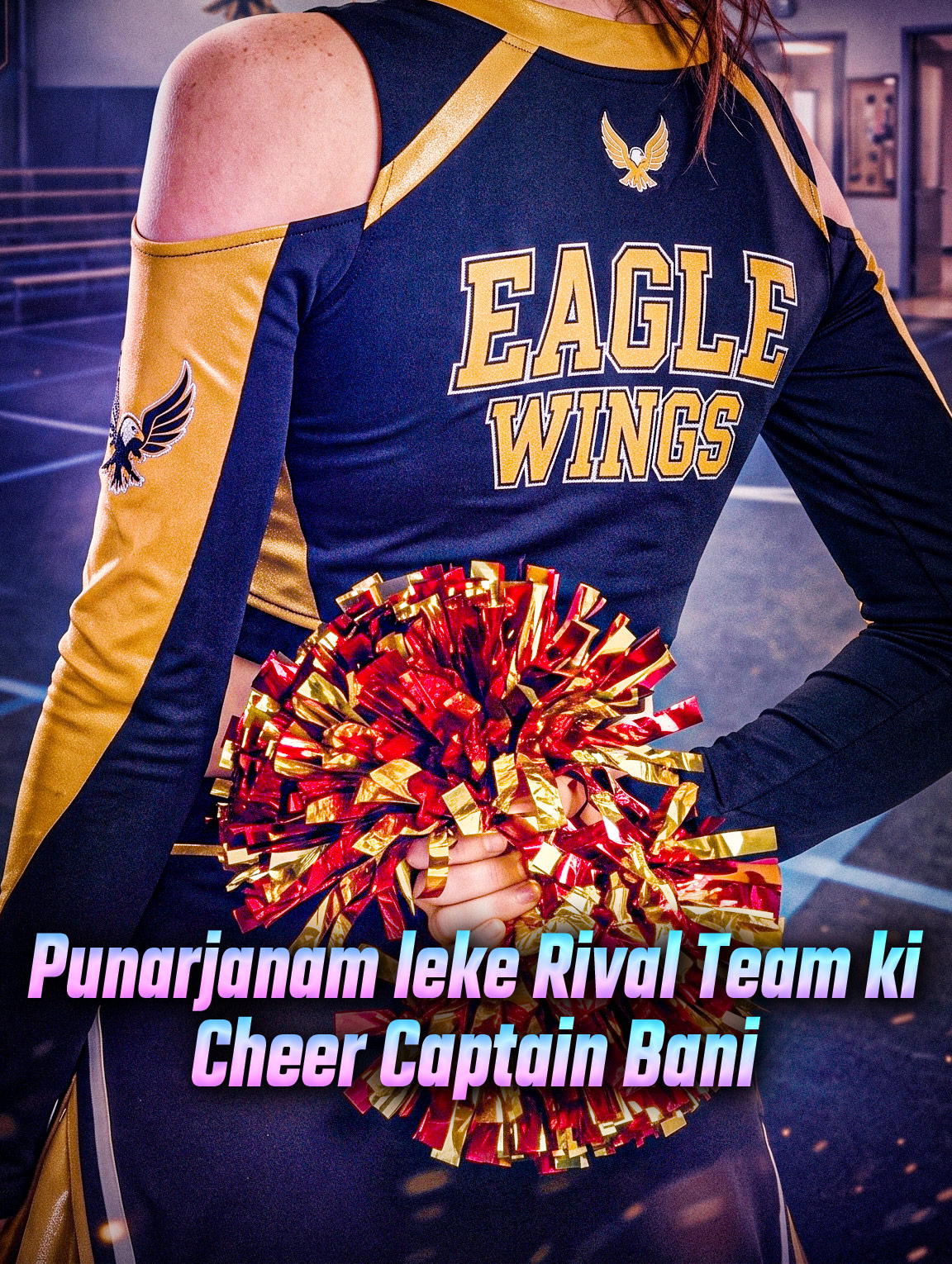 Punarjanam leke Rival Team ki Cheer Captain Bani