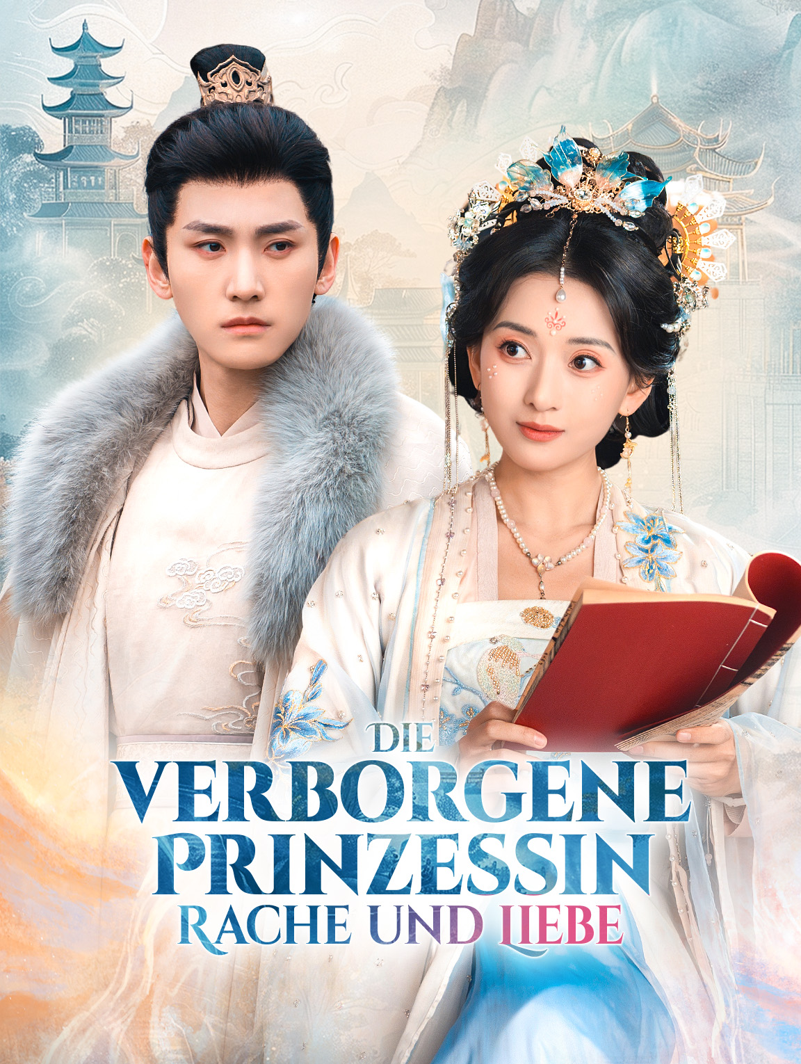 Die verborgene Prinzessin: Rache und Liebe