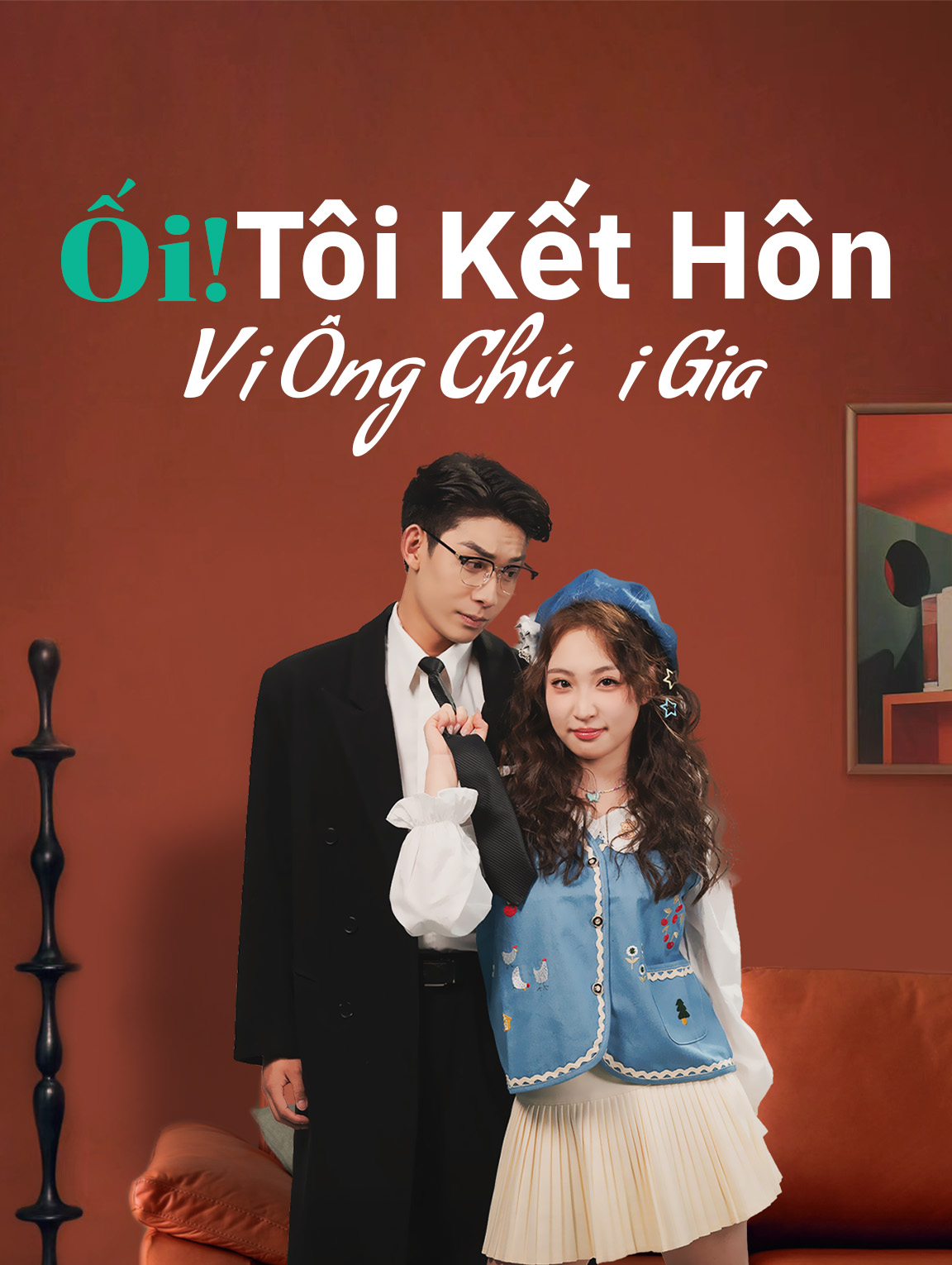 Ôi Trời, Tôi Lỡ Cưới Chú Tỷ Phú