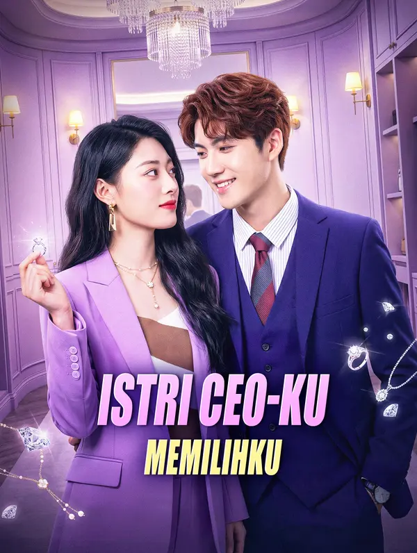 Istri CEO-ku Memilihku