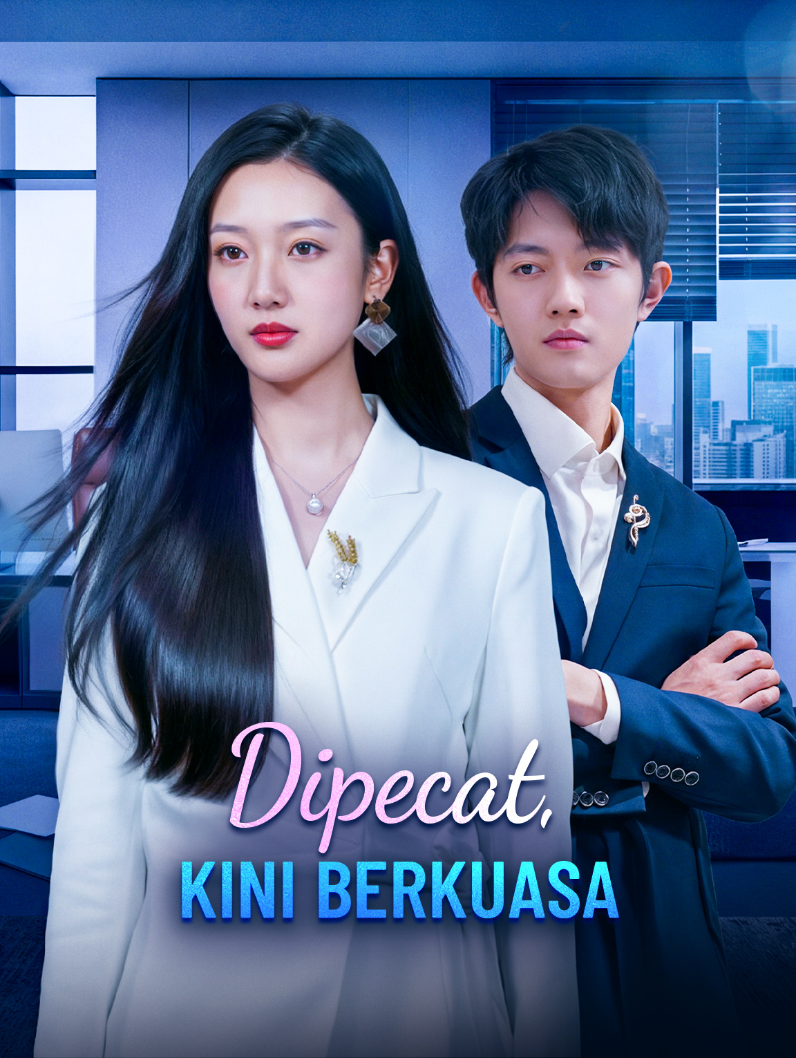 Dipecat, Kini Berkuasa