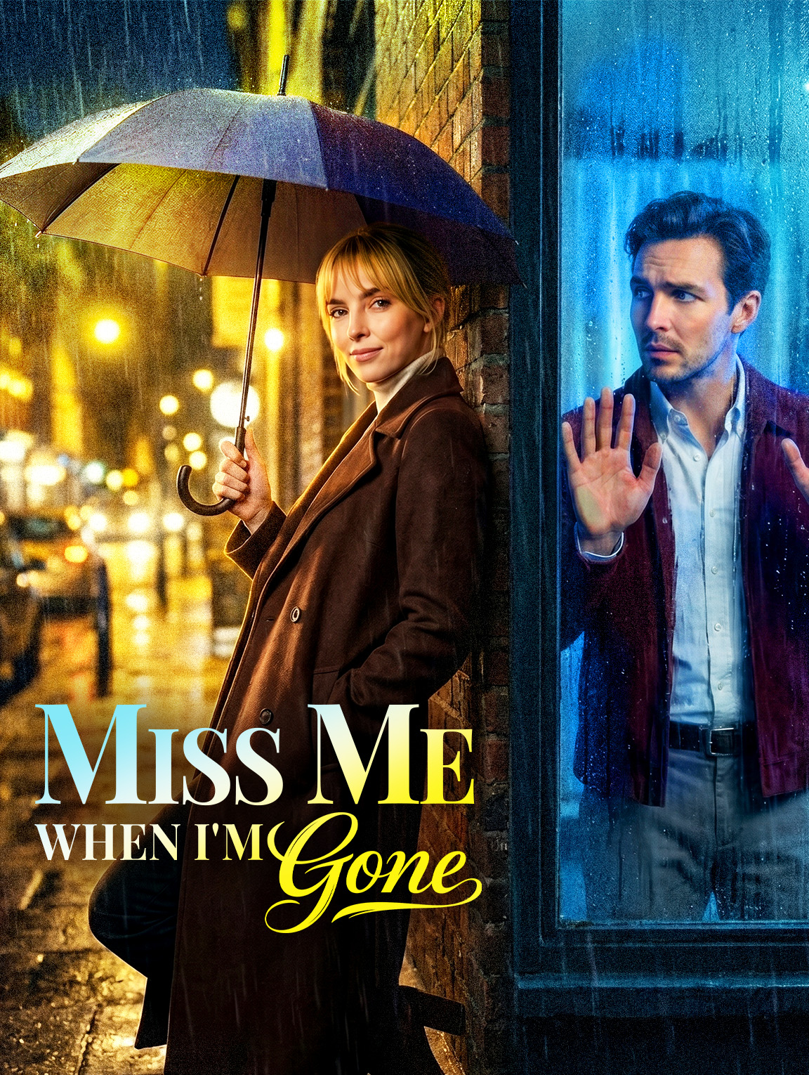 Miss Me When I'm Gone